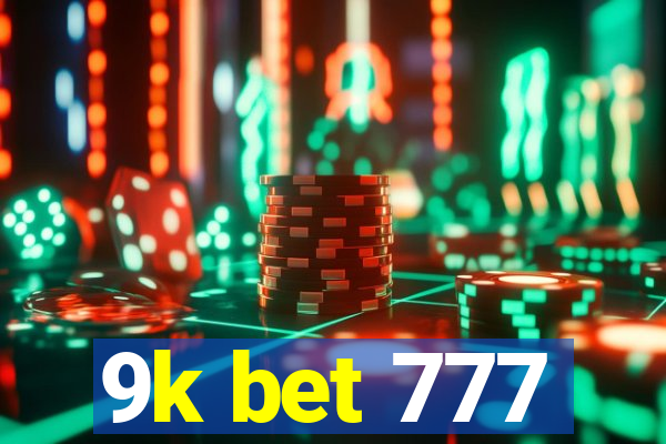 9k bet 777