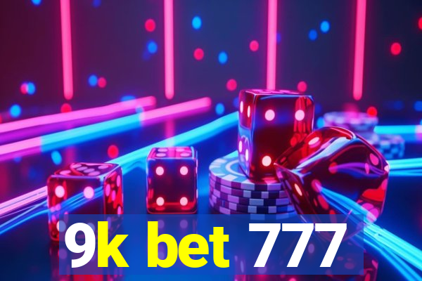 9k bet 777