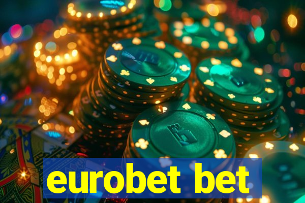 eurobet bet