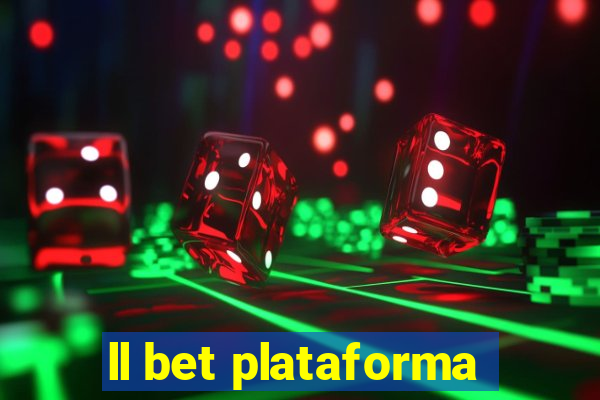 ll bet plataforma