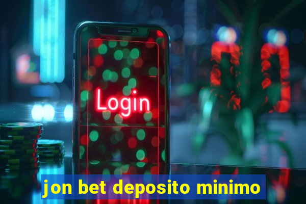 jon bet deposito minimo