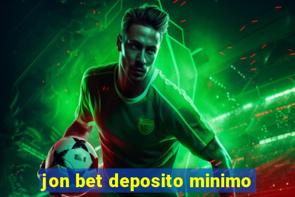 jon bet deposito minimo