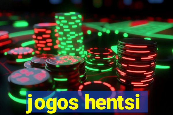 jogos hentsi