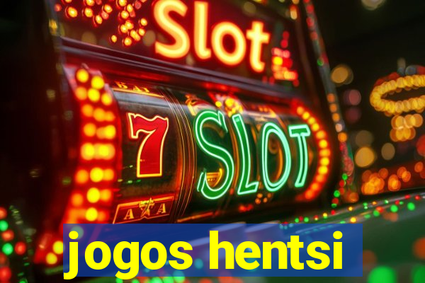 jogos hentsi