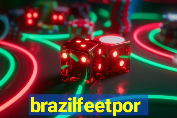 brazilfeetpor