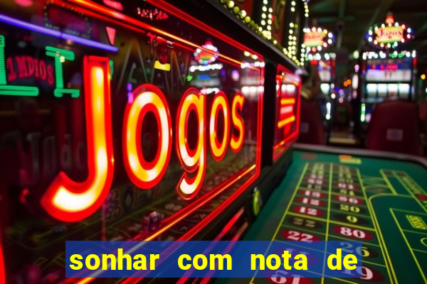 sonhar com nota de 5 reais no jogo do bicho