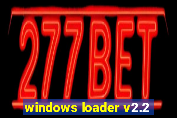 windows loader v2.2