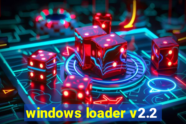 windows loader v2.2