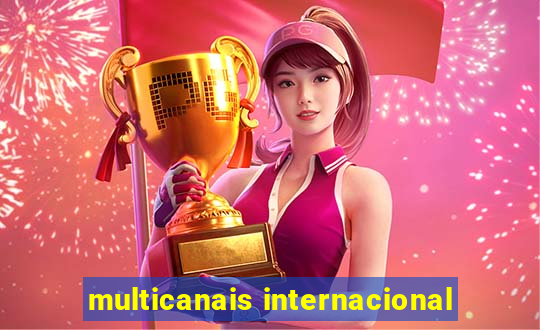 multicanais internacional