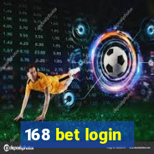 168 bet login