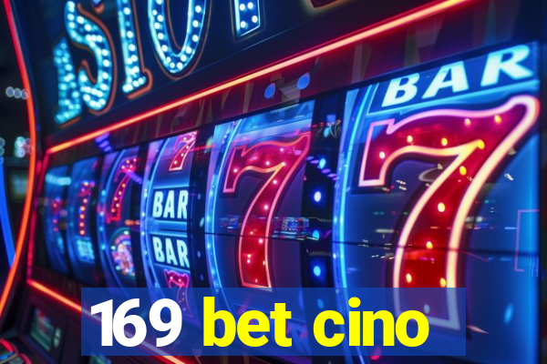 169 bet cino