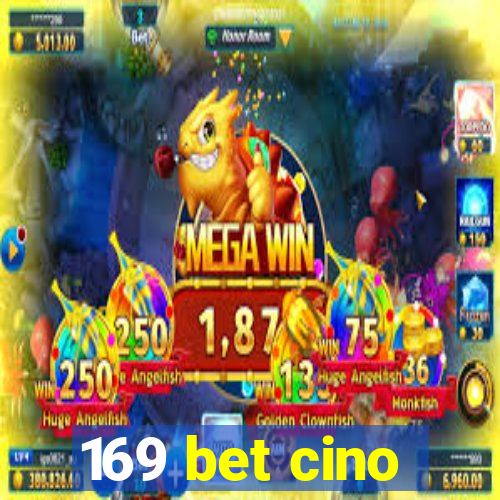 169 bet cino