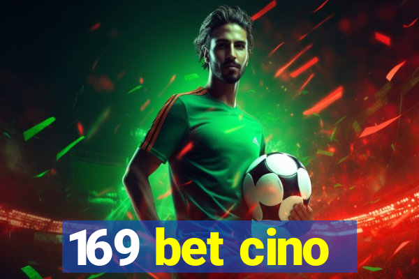 169 bet cino