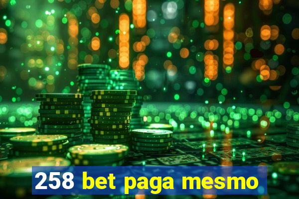 258 bet paga mesmo