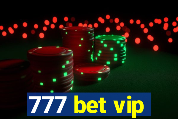 777 bet vip