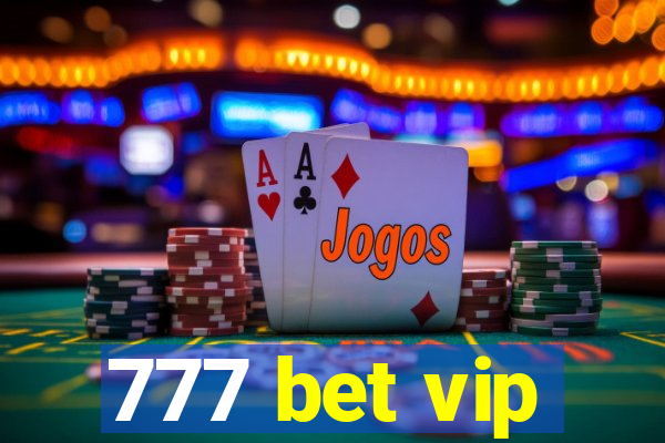 777 bet vip