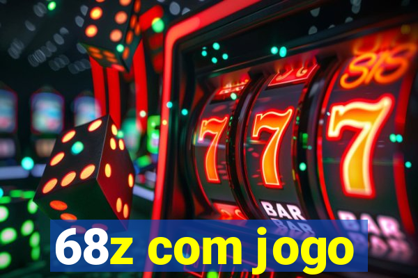 68z com jogo