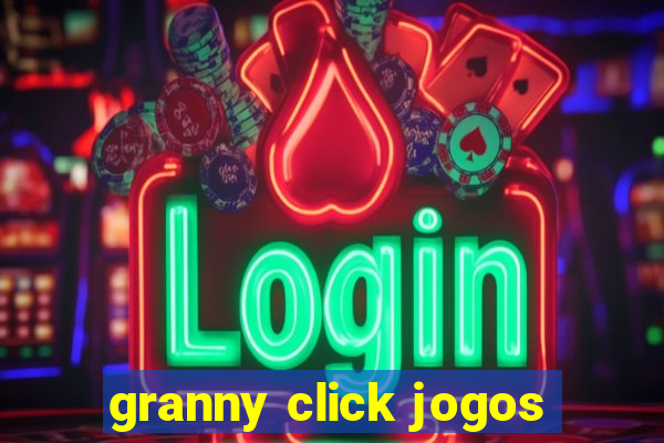 granny click jogos