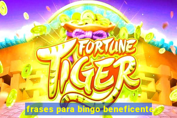 frases para bingo beneficente