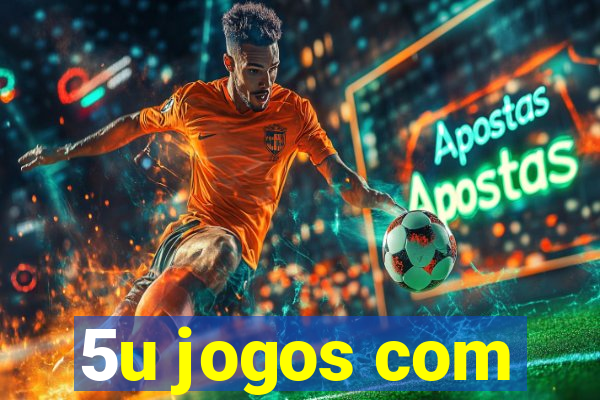 5u jogos com