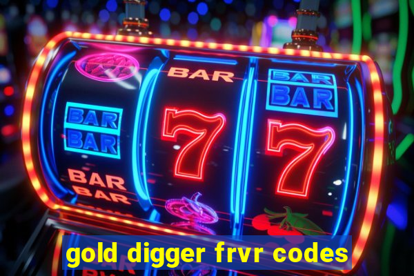 gold digger frvr codes