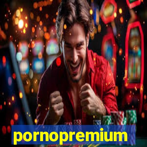 pornopremium