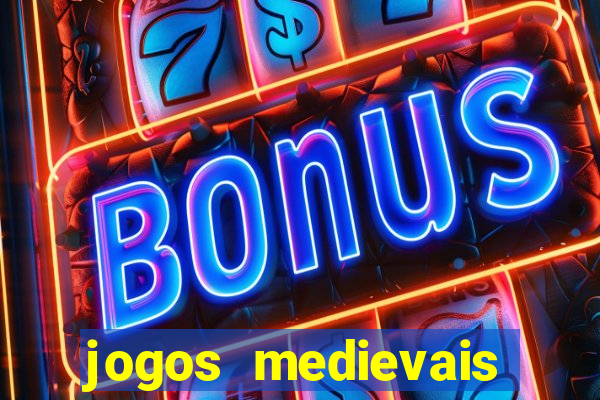 jogos medievais para celular