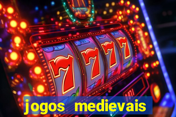 jogos medievais para celular