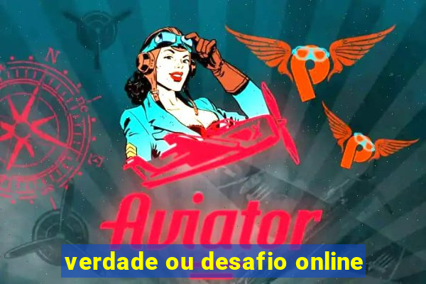 verdade ou desafio online