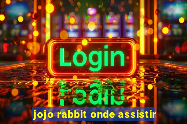 jojo rabbit onde assistir