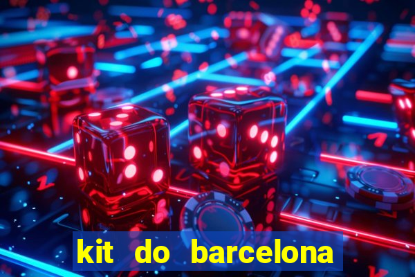 kit do barcelona dls 2017