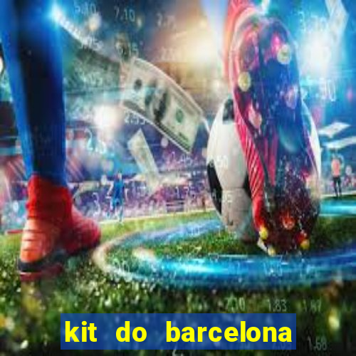 kit do barcelona dls 2017