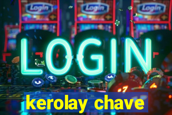 kerolay chave