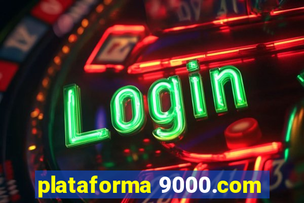 plataforma 9000.com