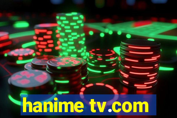 hanime tv.com