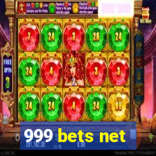 999 bets net