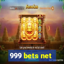 999 bets net