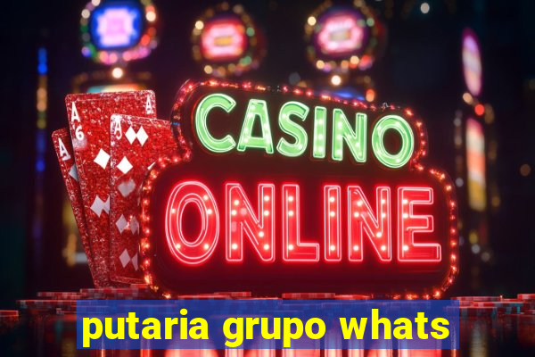 putaria grupo whats