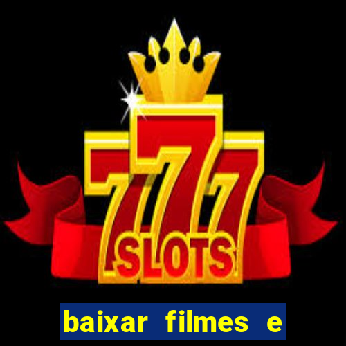 baixar filmes e series mp4