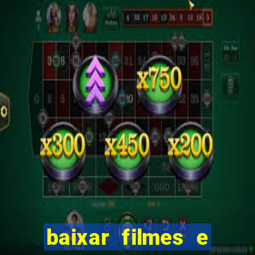 baixar filmes e series mp4