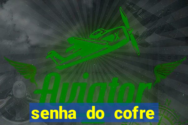 senha do cofre road 96