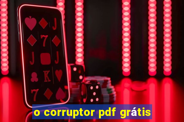 o corruptor pdf grátis