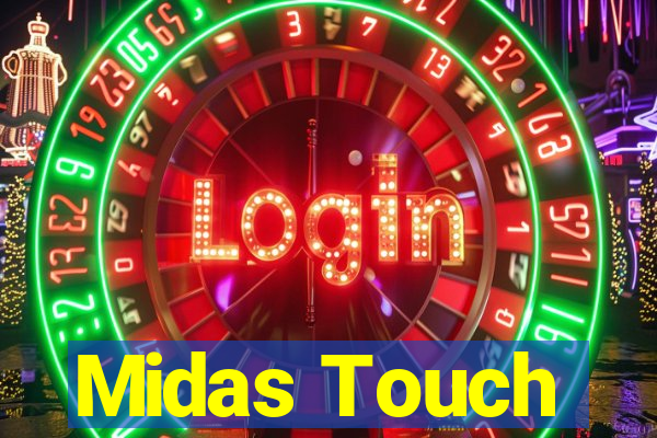 Midas Touch