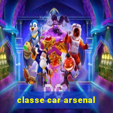 classe car arsenal