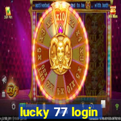 lucky 77 login