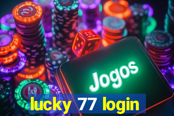 lucky 77 login