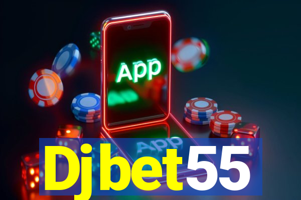 Djbet55