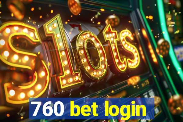 760 bet login