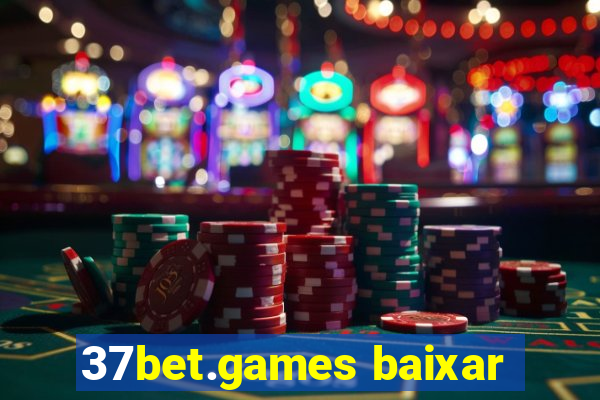 37bet.games baixar