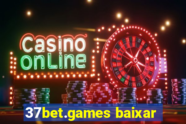 37bet.games baixar